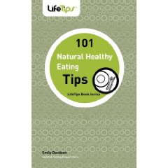 101 Tips Healthy Eating Interview with Emily Davidson: Author of 101 Tips: Eating Healthy, Naturally